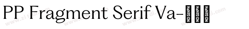 PP Fragment Serif Va字体转换